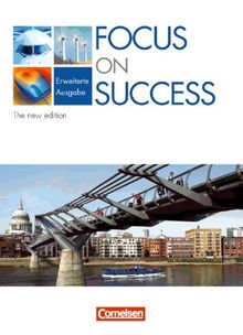 Focus on Success - The new edition - Erweiterte Ausgabe: B1-B2: 11.-12. Jahrgangsstufe - Schülerbuch