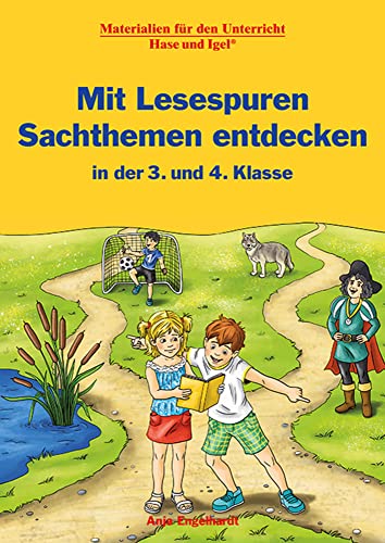 Engelhardt Anja Mit Lesespuren Sachthemen entdecken   in der 3 und 4 Klasse