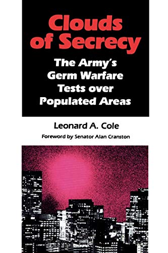 Clouds of Secrecy: The Army's Germ Warfare Tests Over Populated Areas (Littlefield, Adams Quality Paperback)