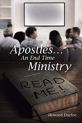 Apostles: An End Time Ministry