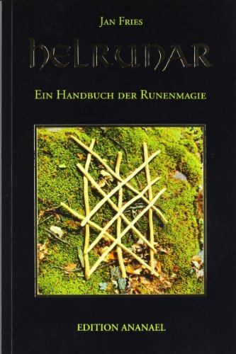 Helrunar: Ein Handbuch der Runenmagie