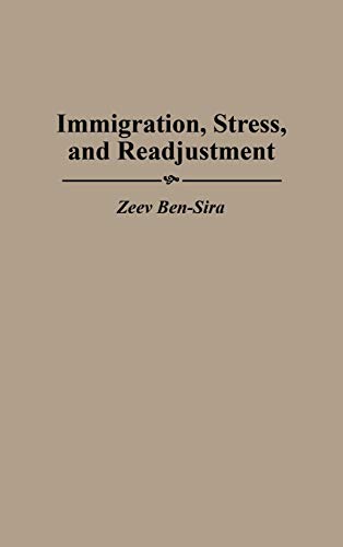 Immigration, Stress, and Readjustment