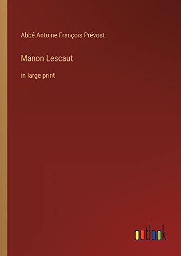 Manon Lescaut: in large print