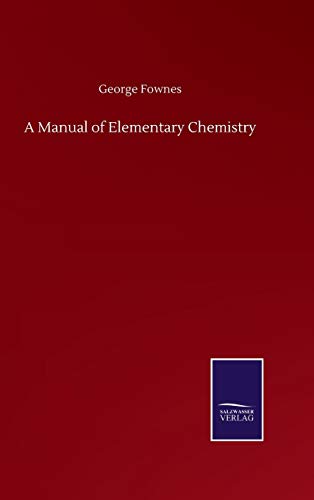 A Manual of Elementary Chemistry