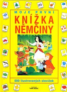 Moje první knížka němčiny: 500 ilustrovaných slovíček (2000)