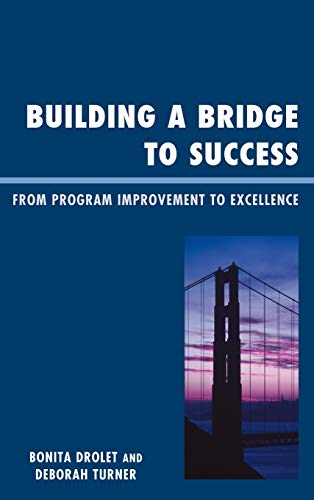 Building a Bridge to Success: From Program Improvement to Excellence