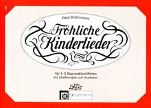 Fröhliche Kinderlieder, für 1-2 Sopranblockflöten