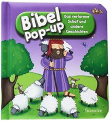 Bibel-Pop-up. Das verlorene Schaf und andere Geschichten