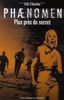 Phaenomen, Tome 2 : Plus près du secret