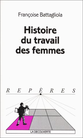 Histoire Du Travail Des Femmes (repères)