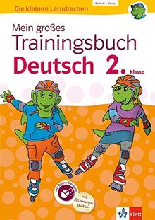 Klett Mein großes Trainingsbuch Deutsch 2. Klasse: Der komplette Lernstoff. Mit Online-Übungen und Belohnungsstickern (Die kleinen Lerndrachen)