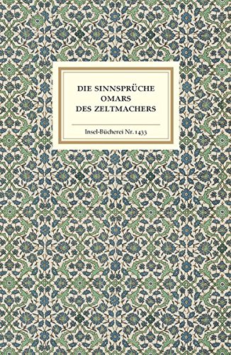 Die Sinnsprüche Omars des Zeltmachers (Insel-Bücherei)