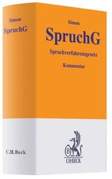 Spruchverfahrensgesetz: Gesetz über das gesellschaftsrechtliche Spruchverfahren