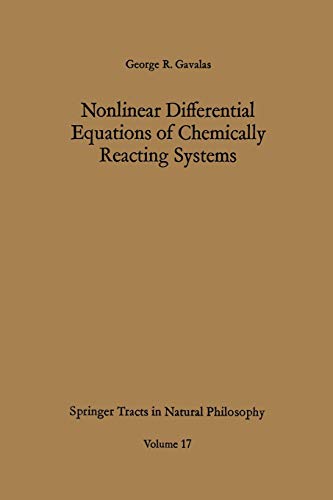 Nonlinear Differential Equations of Chemically Reacting Systems (Springer Tracts in Natural Philosophy, 17, Band 17)