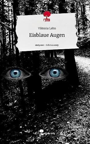 Eisblaue Augen. Life is a Story - story.one