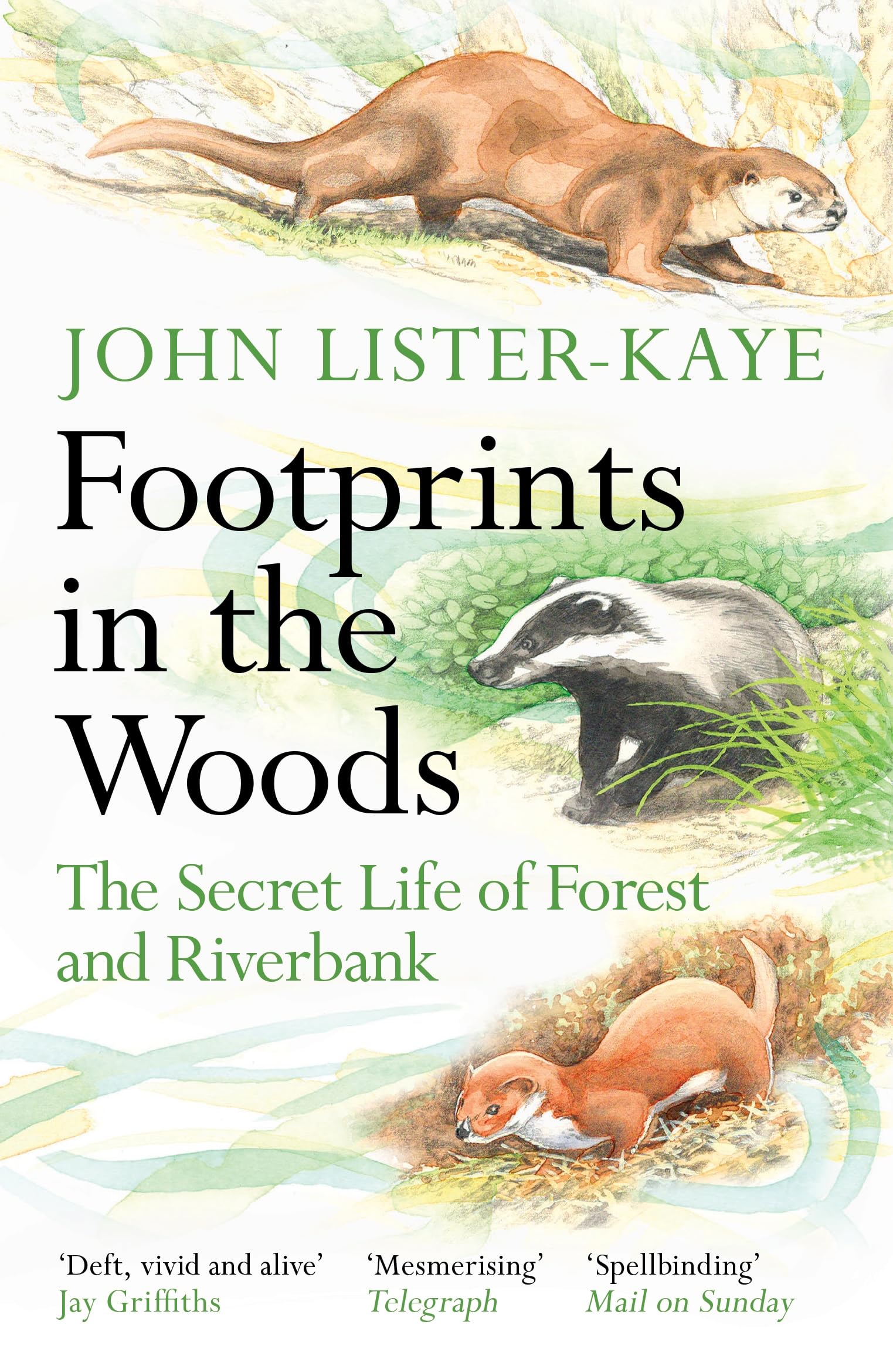 John Lister-Kaye Footprints In The Woods, The Secret Life Of Forest And Riverbank