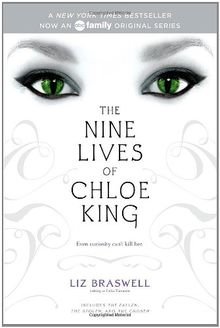 The Nine Lives of Chloe King: The Fallen; The Stolen; The Chosen