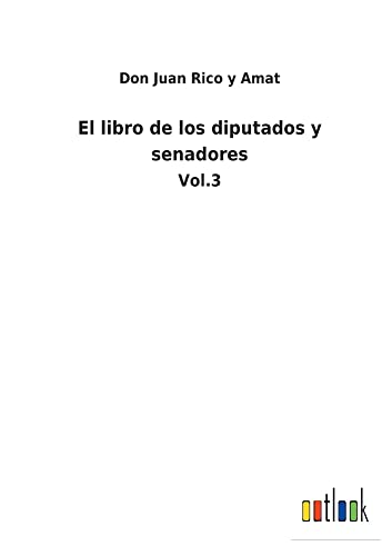 El libro de los diputados y senadores: Vol.3