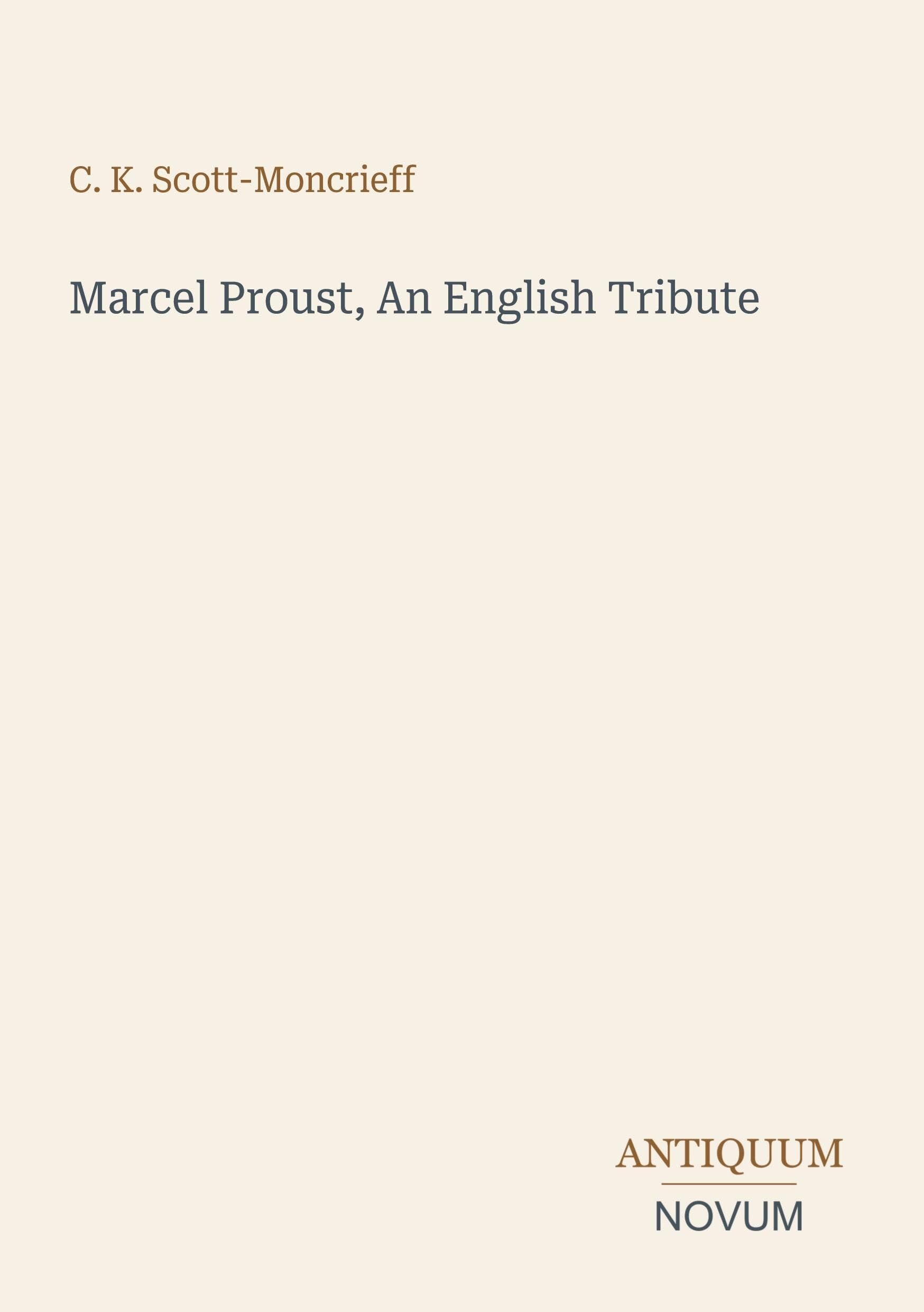 Marcel Proust, An English Tribute