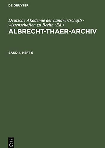 Albrecht-Thaer-Archiv, Band 4, Heft 6, Albrecht-Thaer-Archiv Band 4, Heft 6