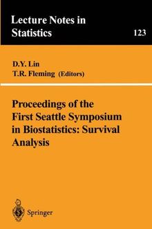 Proceedings of the First Seattle Symposium in Biostatistics: Survival Analysis (Lecture Notes in Statistics, Band 123)