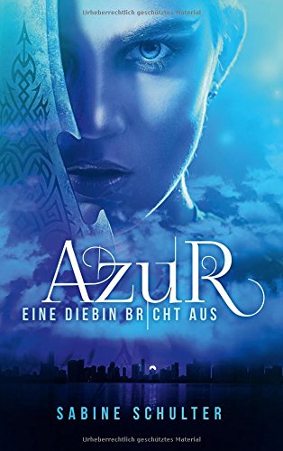 Azur: Eine Diebin bricht aus