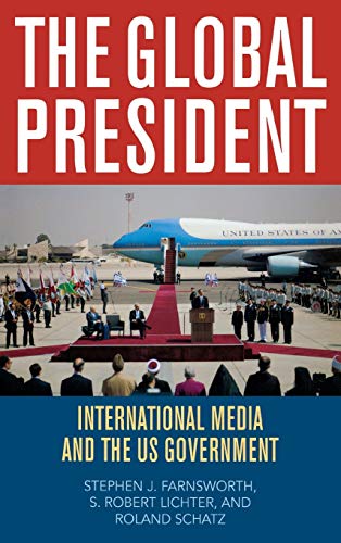 The Global President: International Media and the US Government