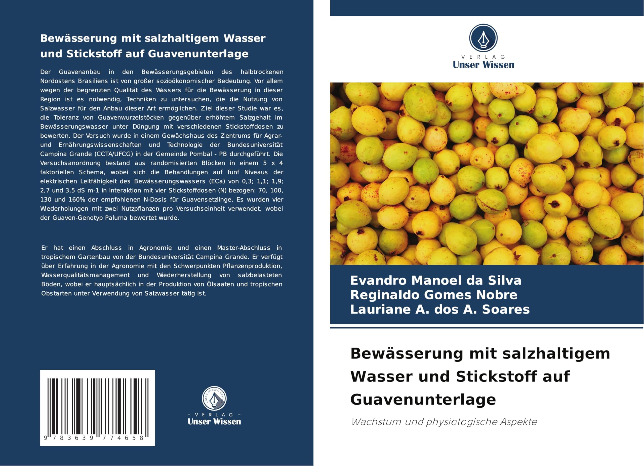 Bewässerung mit salzhaltigem Wasser und Stickstoff auf Guavenunterlage: Wachstum und physiologische Aspekte