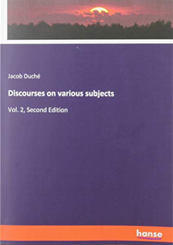 Discourses on various subjects: Vol. 2, Second Edition