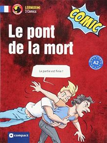 Le pont de la mort: Französisch A2 (Lernkrimi Comics)