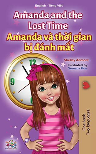 Amanda and the Lost Time (English Vietnamese Bilingual Children's Book) (English Vietnamese Bilingual Collection)