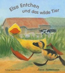 Elsa Entchen und das wilde Tier