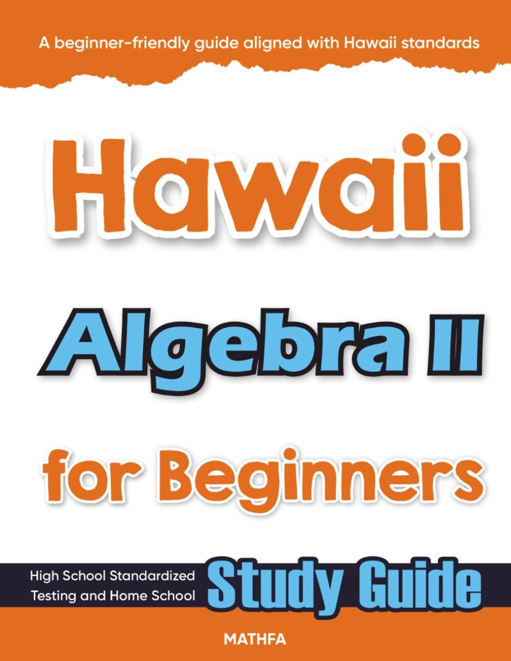 Hawaii Algebra II for Beginners