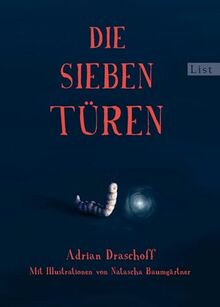 Die sieben Türen: Eine bewegende Liebeserklärung an das Leben und die Menschlichkeit - das Geschenbuch des Jahres