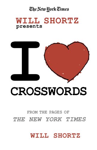 The New York Times Will Shortz Presents I Love Crosswords