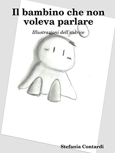 Il bambino che non voleva parlare
