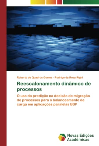 Reescalonamento dinâmico de processos: O uso da predição na decisão de migração de processos para o balanceamento de carga em aplicações paralelas BSP