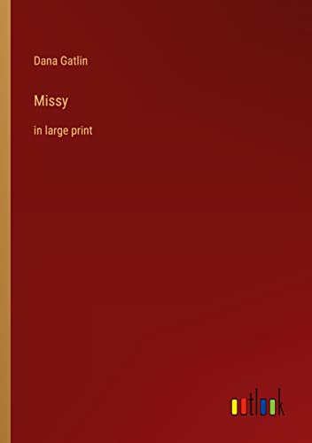 Missy: in large print