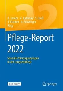 Pflege-Report 2022: Spezielle Versorgungslagen in der Langzeitpflege