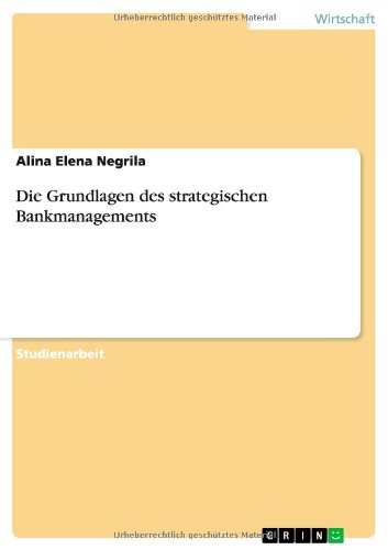 Die Grundlagen des strategischen Bankmanagements