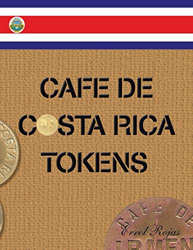 Errol Rojas Cafe De Costa Rica Tokens