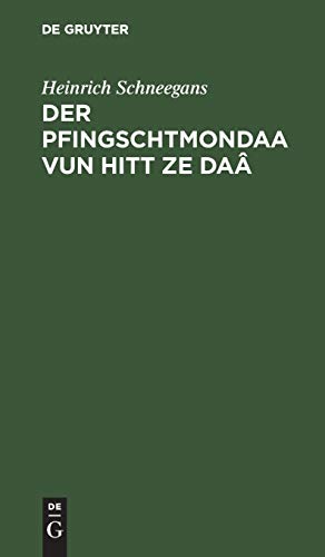 Der Pfingschtmondaa vun hitt ze Daâ: Dramatisches Culturbild aus dem Elsaß am Ende des 19. Jahrhunderts