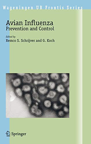 Avian Influenza: Prevention and Control (Wageningen UR Frontis Series, 8, Band 8)