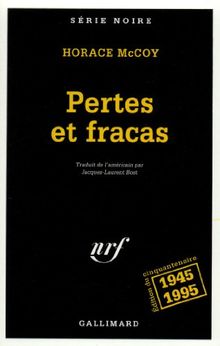 Pertes et fracas