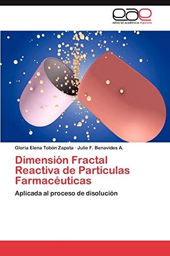 Dimensión Fractal Reactiva de Partículas Farmacéuticas: Aplicada al proceso de disolución