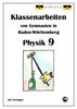 Physik 9 Klassenarbeiten von Gymnasien in Baden-Württemberg mit ausführlichen Lösungen