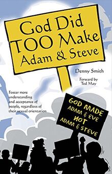 Smith, D: God Did TOO Make Adam & Steve