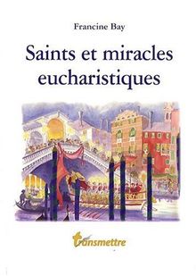 Saints et miracles eucharistiques