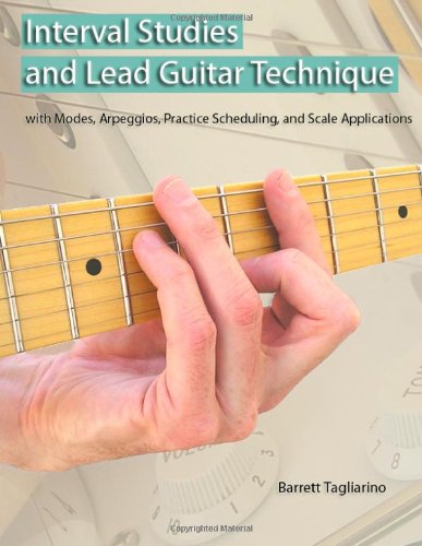 Barrett Tagliarino Interval Studies And Lead Guitar Technique