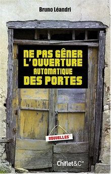 Ne pas gêner l'ouverture automatique des portes